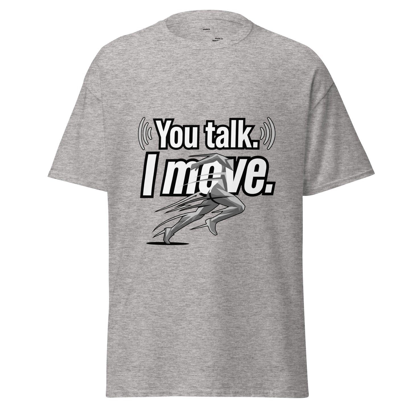 Graues HOOVZ T-Shirt mit “You Talk. I Move.” Aufdruck – moderner Streetwear Look
