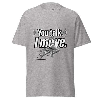 Graues HOOVZ T-Shirt mit “You Talk. I Move.” Aufdruck – moderner Streetwear Look